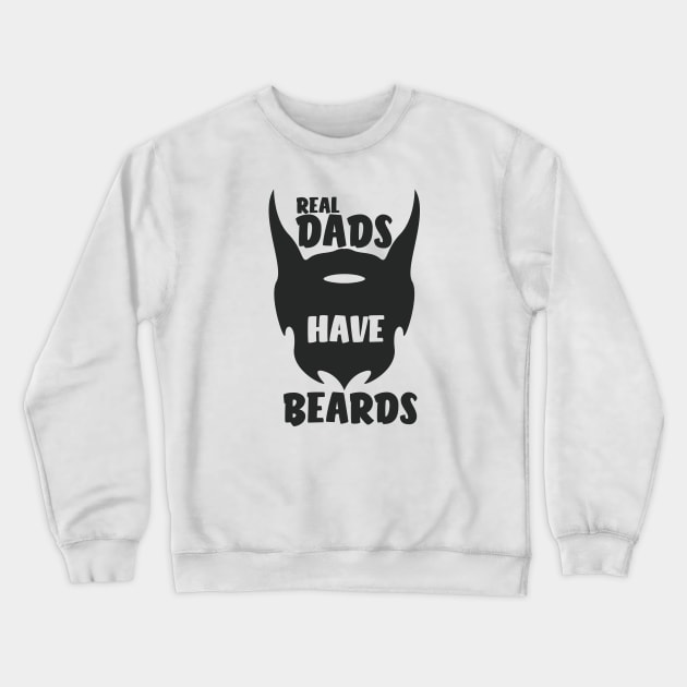 real dads have beards Crewneck Sweatshirt by farroukbouhali